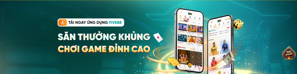 Săn thưởng cùng nhà cái Five88.
